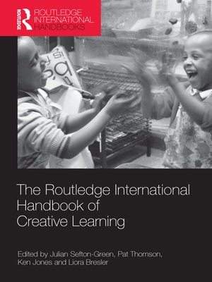 cover image of The Routledge International Handbook of Creative Learning
